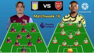 Aston Villa vs Arsenal ~ Head To Head Line Up Matchweek 16 Premier League 2023/2024