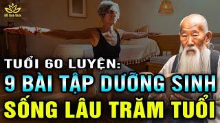 [Hiếm có] 9 Bài Tập Dưỡng Sinh Đơn Giản Tại Nhà, lời khuyên sức khỏe sống trường thọ BTT