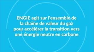 Comment ENGIE agit tout au long de la chaîne de valeur du gaz pour décarboner le mix énergétique.