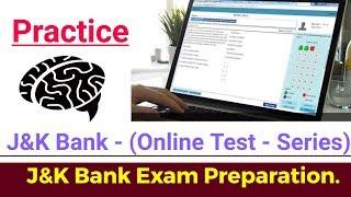 J&K Bank (Online Test-Series) For J&K Bank Exam 2018-19.