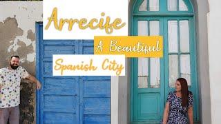 Arrecife, Lanzarote - Exploring A Beautiful Spanish City