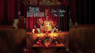 Social Distortion - Live Before You Die