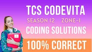 TCS CodeVita Season 12 Zone-1 Coding Solutions | TCS CodeVita 100% Answers | Codevita 15th-16th Nov