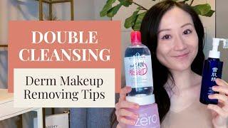 Makeup Removing Tips from a Dermatologist - Double Cleansing