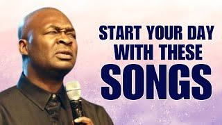  BEGIN YOUR DAY WITH GOD | Listen To These Songs Before You Start Your Day - Apostle Joshua Selman