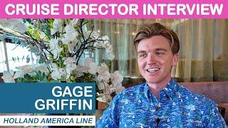 Interview with Cruise Director Gage Griffin - Holland America