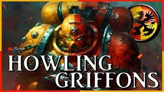 HOWLING GRIFFONS - Vengeful Oath Sworn | Warhammer 40k Lore