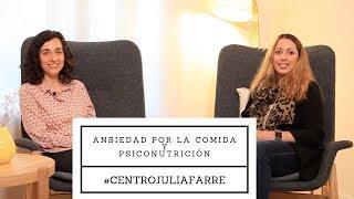 Ansiedad por la comida ¿Cómo tratarla desde la psiconutrición? #centrojuliafarre