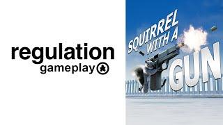 Going Nuts: Squirrel with a Gun // Regulation VOD