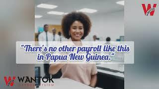 Wantok Payroll Solutions #payroll #papuanewguinea #portmoresby #australia #payroll