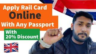 How To Apply Rail Card Online In Uk  With Any Passport And Only in 24£