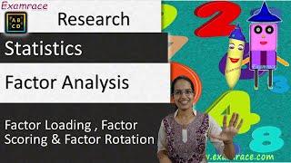 Factor Analysis - Factor Loading, Factor Scoring & Factor Rotation (Research & Statistics)