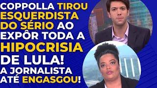 BATEU SEM DÓ! COPPOLLA FALA ABERTAMENTE SOBRE HIPOCRISIA DE LULA E DEIXA PETISTA IRRITADO