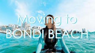 MOVING TO BONDI BEACH | Sydney, Australia