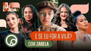 NÓS SOMOS VILÃS NA HISTÓRIA DE ALGUÉM com ZABELA | ENGATILHADAS na DiaTV #08