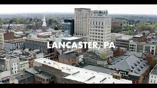 Lancaster PA | Big Business in a Thriving Small City