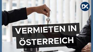 Vermieten in Österreich - wenn du das als Vermieter nicht weißt, wird es teuer!