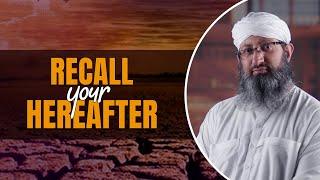 Recall Your Hereafter | Hafiz Rafaqat Attari | Madani Channel English