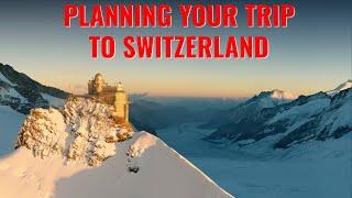 Planning Your Trip To Switzerland - Tips, Tricks & Important Information