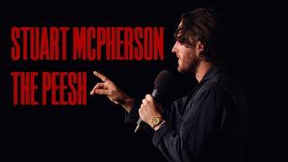 Stuart McPherson: The Peesh (Full Comedy Special)