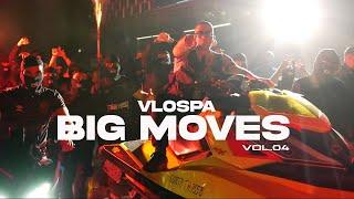 VLOSPA - Big Moves Vol.4 (Official Music Video)