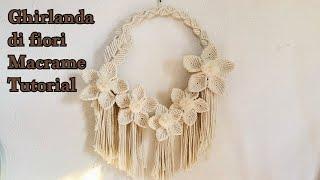 Tutorial Ghirlanda di Fiori in Macrame