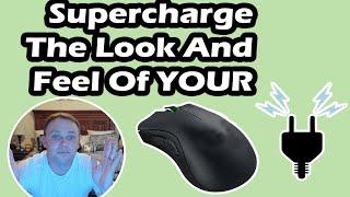 Supercharge The Look And Feel Of YOUR  Mouse