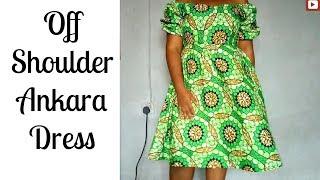 Ankara off shoulder dress  | Aso ebi 2017