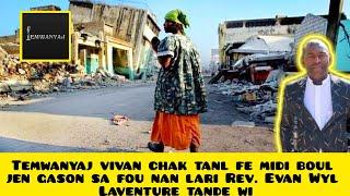 Temwanyaj vivan chak tanl fe midi boul jen gason sa fou nan lari Rev. Evan Wyl   Laventure tande wi