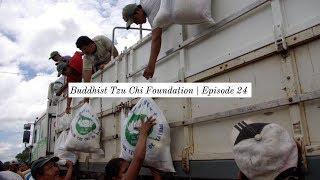 Buddhist Tzu Chi Foundation | Episode 24 HQ Disaster Relief Milestones