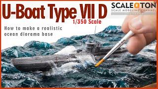 How to Make a Realistic Ocean Diorama Base | Building the AFV Club U-boat Type VII D 1:350 Scale