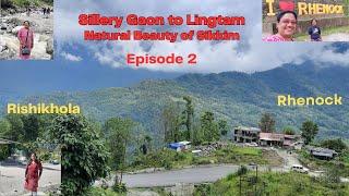 Sillery Gaon to Lingtam II Rishikhola Tour II Lingtam east Sikkim II Rhenock Ganesh Temple II