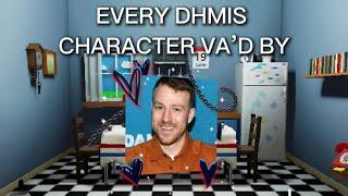 Every DHMIS character VA’d by Baker Terry