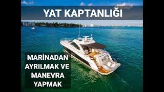 Marinadan Ayrılma Manevrası - İskeleden Ayrılma