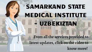 Samarkand State Medical Institute Uzbekistan! SSMU Uzbekistan Video!