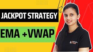 Jackpot Intraday Strategy | EMA + VWAP Strategy