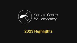 Samara Centre for Democracy 2023 Highlights