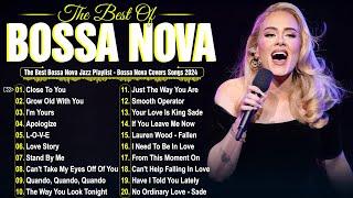 Relaxing Bossa Nova 2024  Best Jazz Covers for Work and Focus