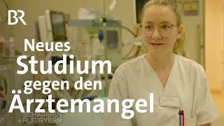 Gegen den Ärztemangel - Neuer Studiengang "Physician Assistant" | Schwaben + Altbayern | BR