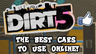 THE BEST CARS TO USE ONLINE IN DIRT 5! (In-Depth Explanation of Each Car!)