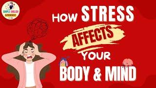 English Podcast | How Stress Affects Your Body & Mind | Learn English Podcast