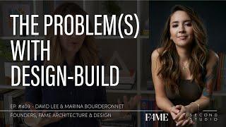 #409 - The Problem(s) with Design-Build