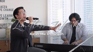 Kasih-Mu Termegah [LIMitless Worship] - Kevin Lim