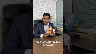 Top profitable Product in Export, Export This product and earn More profit in Export