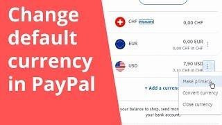 Change default currency in PayPal