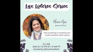 LEAD Media Las Lideres Series IG Live - Ilhiana Rojas Saldana