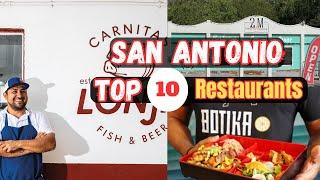 Top 10 Best Restaurants to Visit in San Antonio, TX