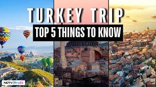 How To Plan Your Turkey Trip: Visa Requirements, Itinerary & More I Your Money Matters