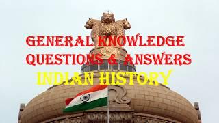 INDIAN HISTORY GK QUIZ ||100 TOP GENERAL KNOWLEDGE QUESTIONS & ANSWERS