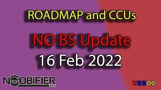 Roadmaps and CCUs 16 Feb 22 - Star Citizen No BS